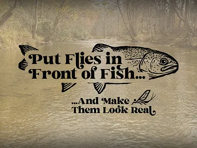 The name of the game... fly fishing illustration mountains outdoors