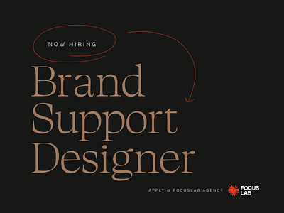 Now Hiring: Brand Support Designer brand designer design job dsigner focus lab hiring job job application job hunt now hiring