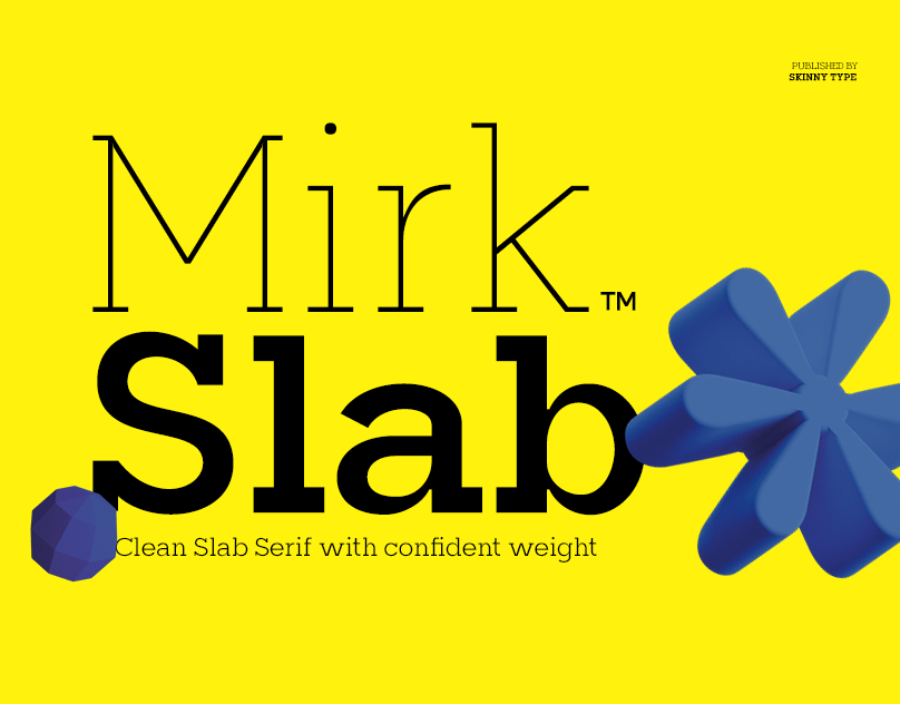 Mirk Slab - A Confident Slab Serif animation branding calligraphy design font graphic design illustration logo motion graphics type design typeface typography ui