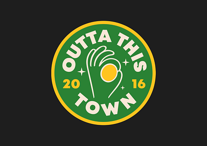 OUTTA THIS TOWN 👌 Badge