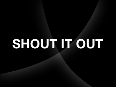 SHOUT IT OUT! - React Native APP 3d animation branding css css 3 css3 design graphic design html5 illustration logo motion graphics ui