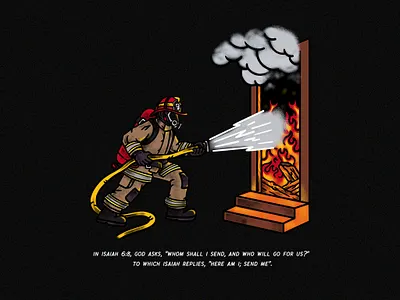 Firefighter - Isaiah 6:8 bibble bibleverse brotherhood christianart faithdesign faithillustration firedepartment firedept firefighter firefighterapparel firefighterbadge firefightergraphic firefightersticker fireman heros isaiah68 printdesign rescue rescueillustration stickerdesign