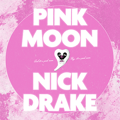 Pink Moon – Nick Drake colorful design graphic design monotone moon music nick drake photoshop pink pink moon redesign retro