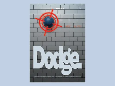 Dodge | Poster dodge film film poster graphic design illustrative movie movie poster pattern poster poster design posters sterile visual visual design white space