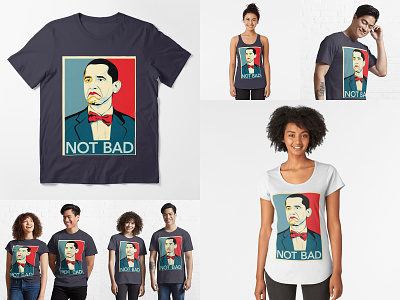 NOT BAD TEE awesome clothing obama obey giant popular tee trend trending vector vector pop art viral
