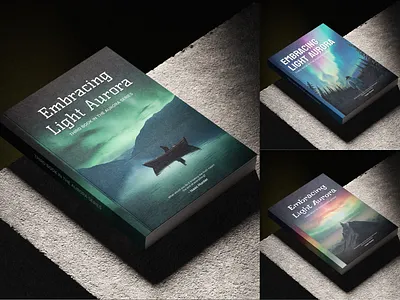 Book Cover Design – “Embracing Light Aurora” book artwork book branding book cover book cover design book mockup cover design creative cover dribbble design editorial design graphic design modern book cover publishing design typography design