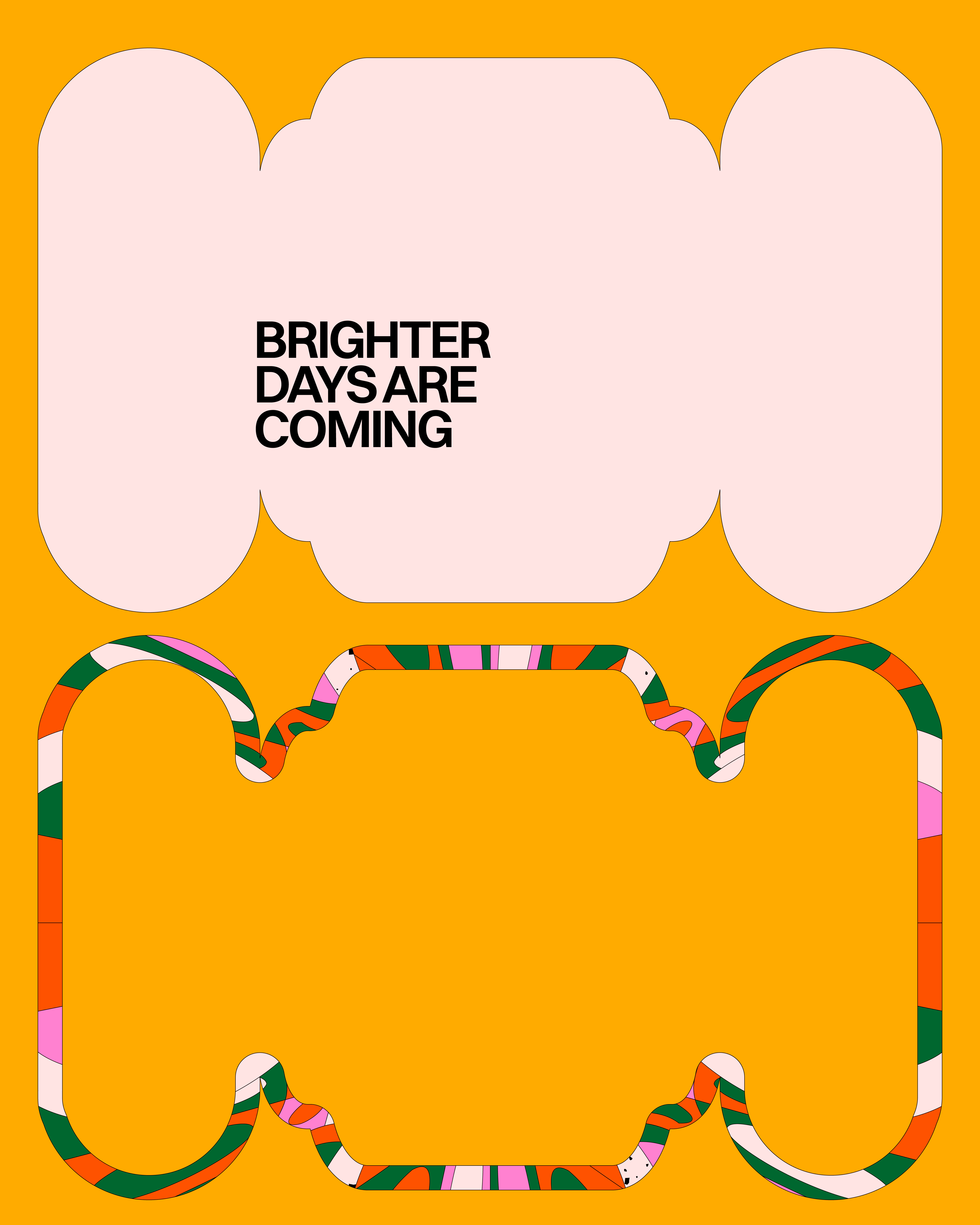 More Brighter Days abstract branding color palette colorful colors graphic design message minimal minimal design optimism shapes simple design solid colors typography vector art yellow