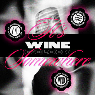 It's Wine O'Clock Somewhere design graphic design illustration typography