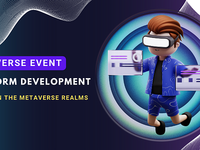 Metaverse Event Platform Development: Events In The Metaverse Re web3 development tools web3developer web3development web3developmentcost