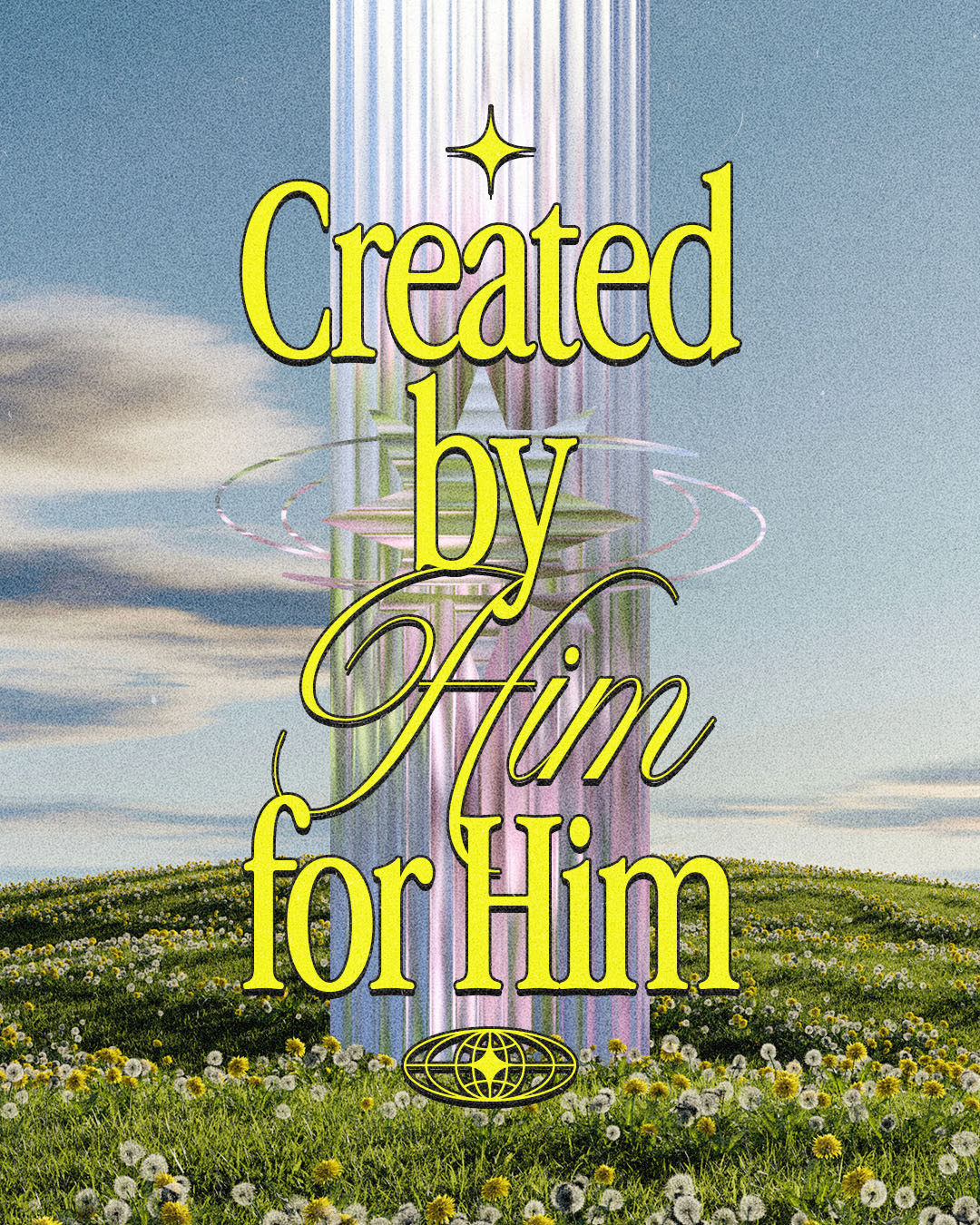 Created by Him for Him | Christian Poster christian church editorial design god graphic design jesus poster sermon social media type design
