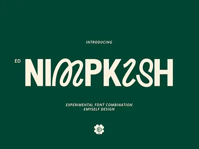 ED Nimpkish - Combination Typeface apparel branding casual decorative font display font elegant font experimental font combination headline font logo font modern font social media typography unique font