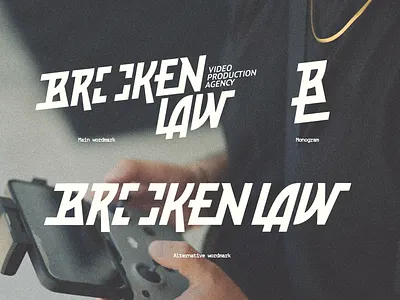 Broken Law — Wordmark for a Video Production Agency branding identity lettering logo logotype monogram sketch typography