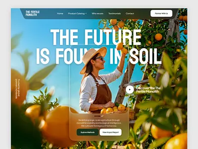 The Fertile Monolith – AgTech Landing Page agriculturaldesign agtech cleanui glassmorphism landingpage minimalism sustainability ui uidesign ux webdesign