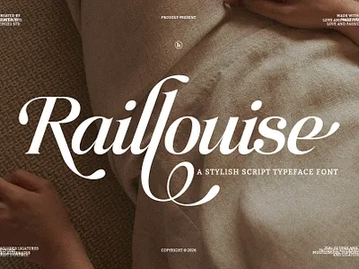 Raillouise Stylish Script Font beauty font branding font chic typography cursive script elegant lettering elegant script fashion font feminine font handwritten script ligatures font logo font luxury typography modern calligraphy premium script romantic font script font signature font stylish font swashes font wedding invitation font
