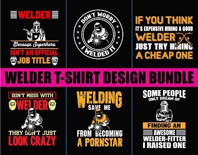 WELDER T-SHIRT DESIGN BUNDLE fashion machine text vector design welder typography welders welders t shirt welding