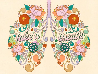 Take a Breath - Illustrated Lettering colorful colourful design floral illustration illustrated type illustration lettering linework lively scout nature pretty artwork symmetry vintage illustration