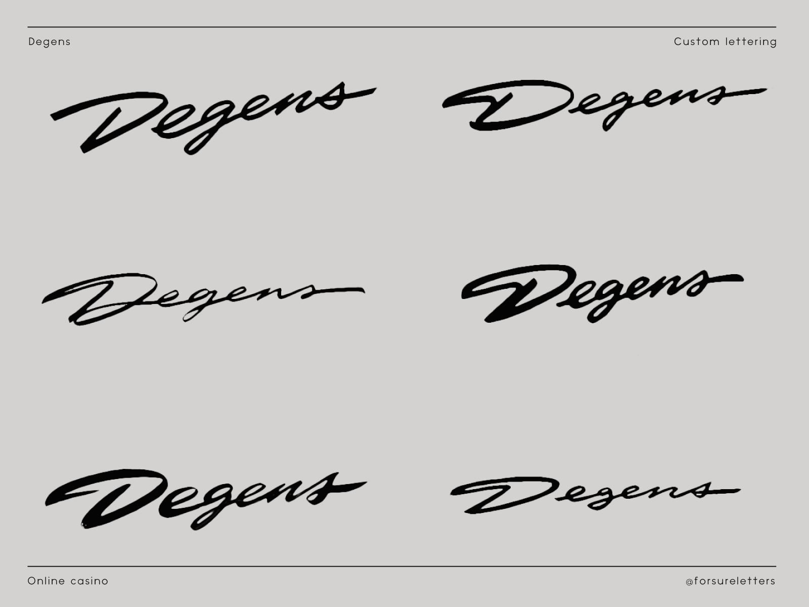 Degens: wordmark / handlettering logo branding calligraphy carefree casino custom degens flow fun identity lettering logo online original playful premium process script signature sophisticated type