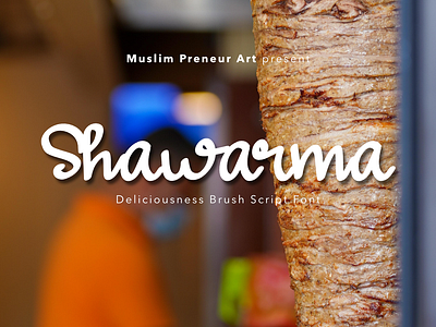 Shawarma Font arabian branding brush culinary desert design fashion font food graphic design islamic kebab quotes script scriptfont shawarma typography ui ux