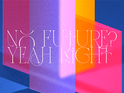 No Future 2 3d font geometric glass gradient illustration music vector