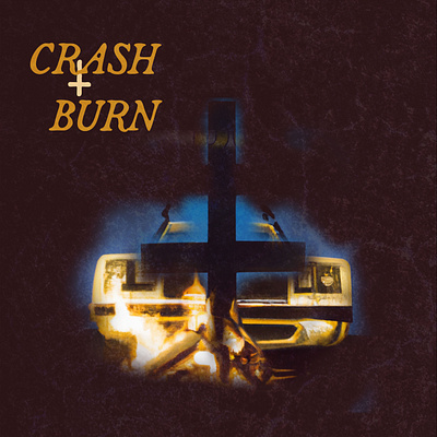 Crash + Burn - Single Cover Art cover cross dark graphic design music photo religious