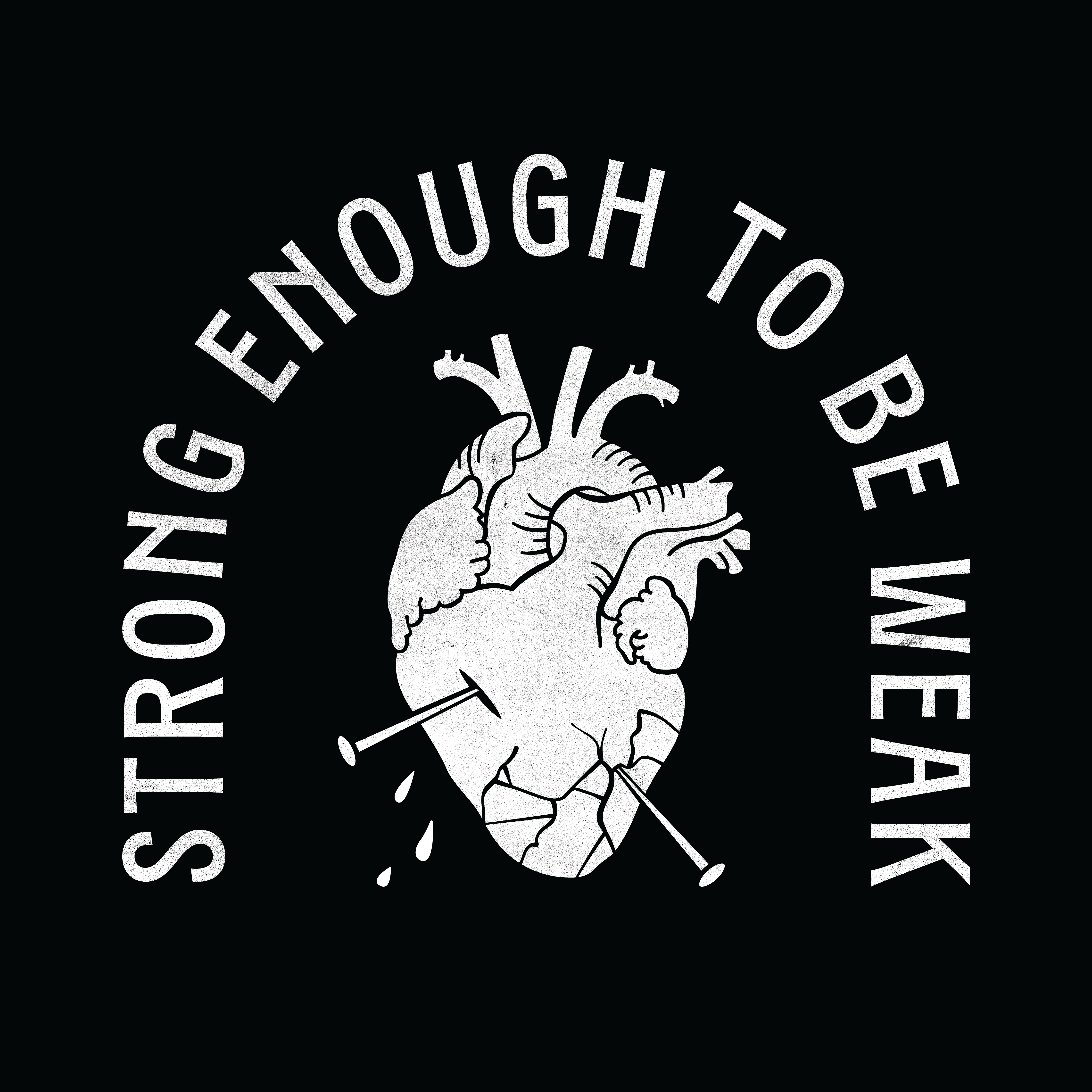 Strong Enough to Be Weak Series