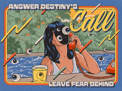 Answer destiny's call. Leave fear behind. design illustration positive psychedelic retro surrealism typography vector vintage
