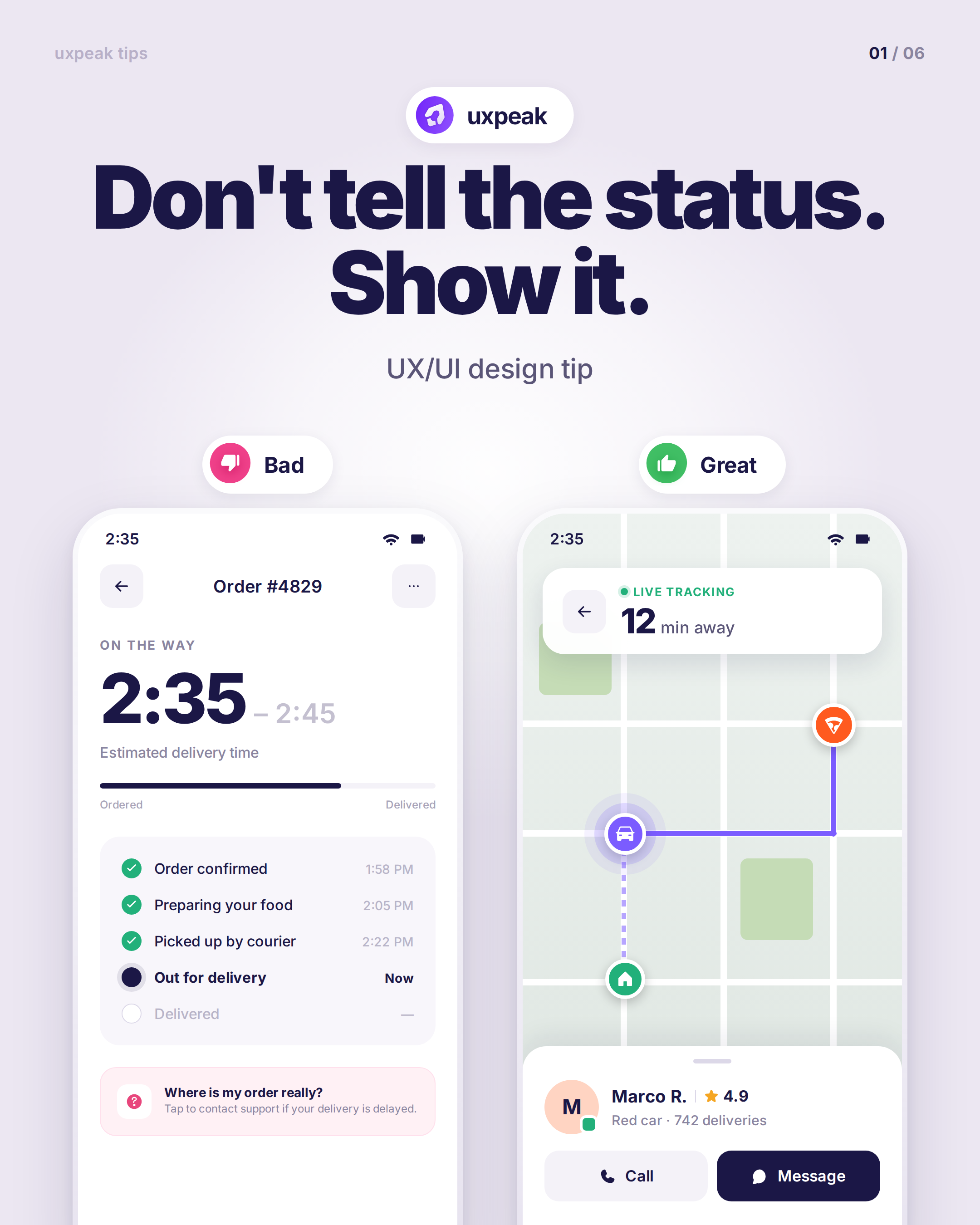 Don't tell the status. Show it. (UI design tip) design tip ui ui design tip ui tip ux