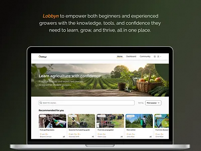 Learning agriculture platform for modern farmers - Lobbyn agriculture community corps course dashboard educations educators farms food fruit home page learners learning modern design nature paltform product design soil tutorial
