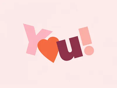 You! (Revisited) | Typographical Poster graphics heart illustration letters poster shapes simple text typography word