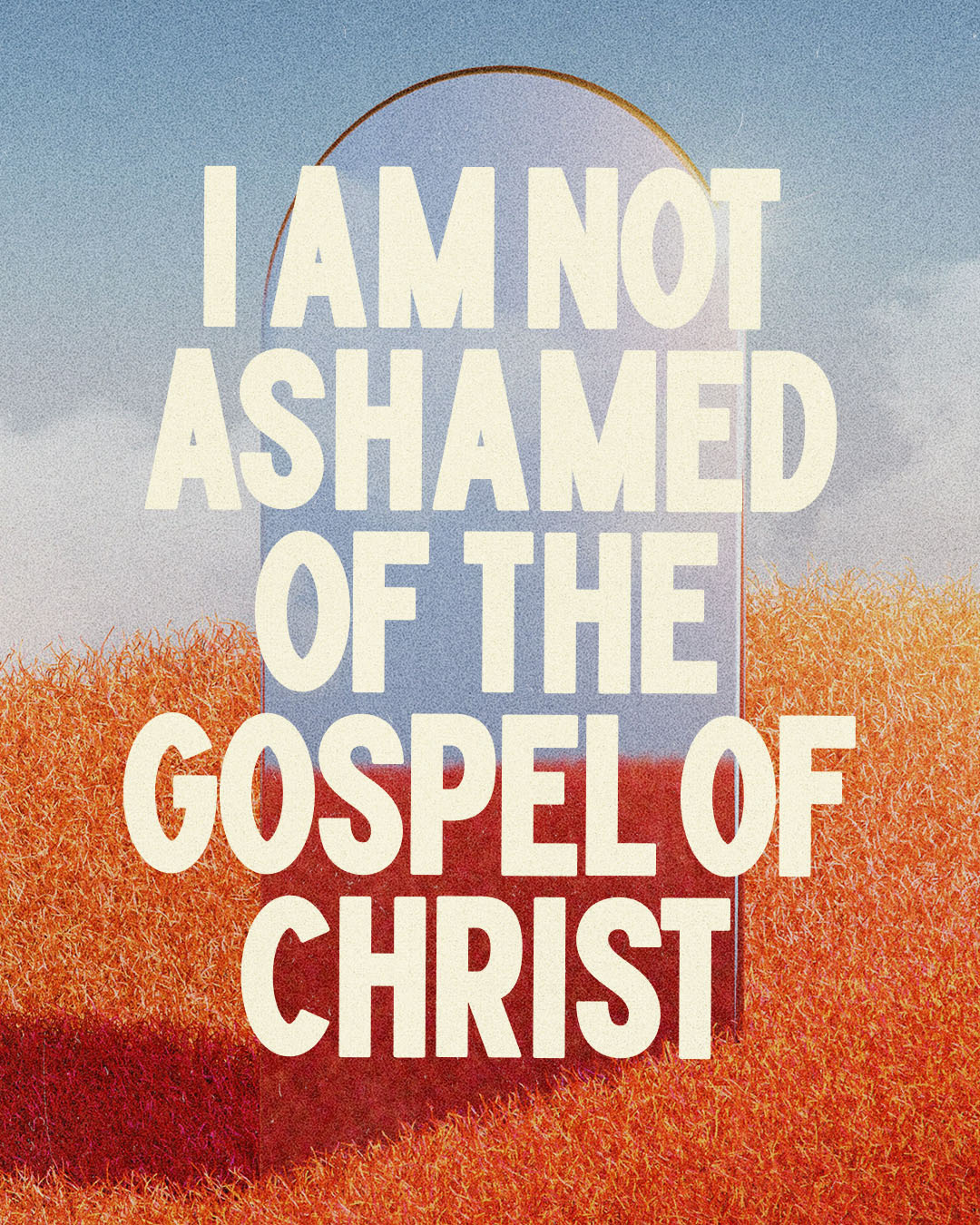 I am not ashamed of the Gospel of Christ christian church editorial design god graphic design jesus poster sermon social media type design