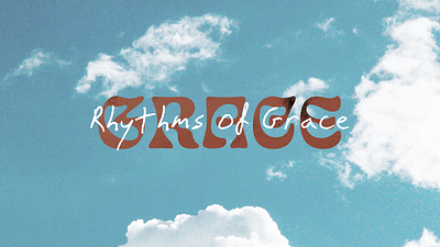 Rhythms of Grace Series | GFBC Students art design graphic design