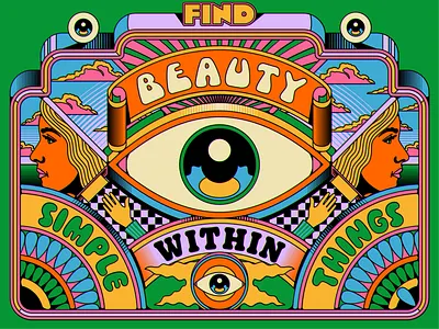 Find beauty within Simple things affinity beauty design eye illustration life pop art psychedelic retro sixties this is blase studio trippy typography vector vintage vision