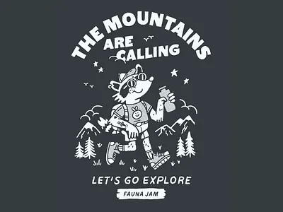 The mountains are calling bandit graphic design illustration merchandise raccoon tshirt