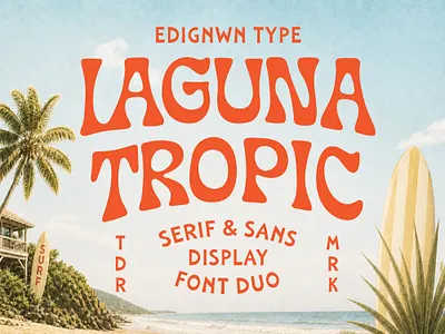 Laguna Tropic – Tropical Font Duo beach club display font retro font serif font summer summer font surf textured font tropical font vintage font