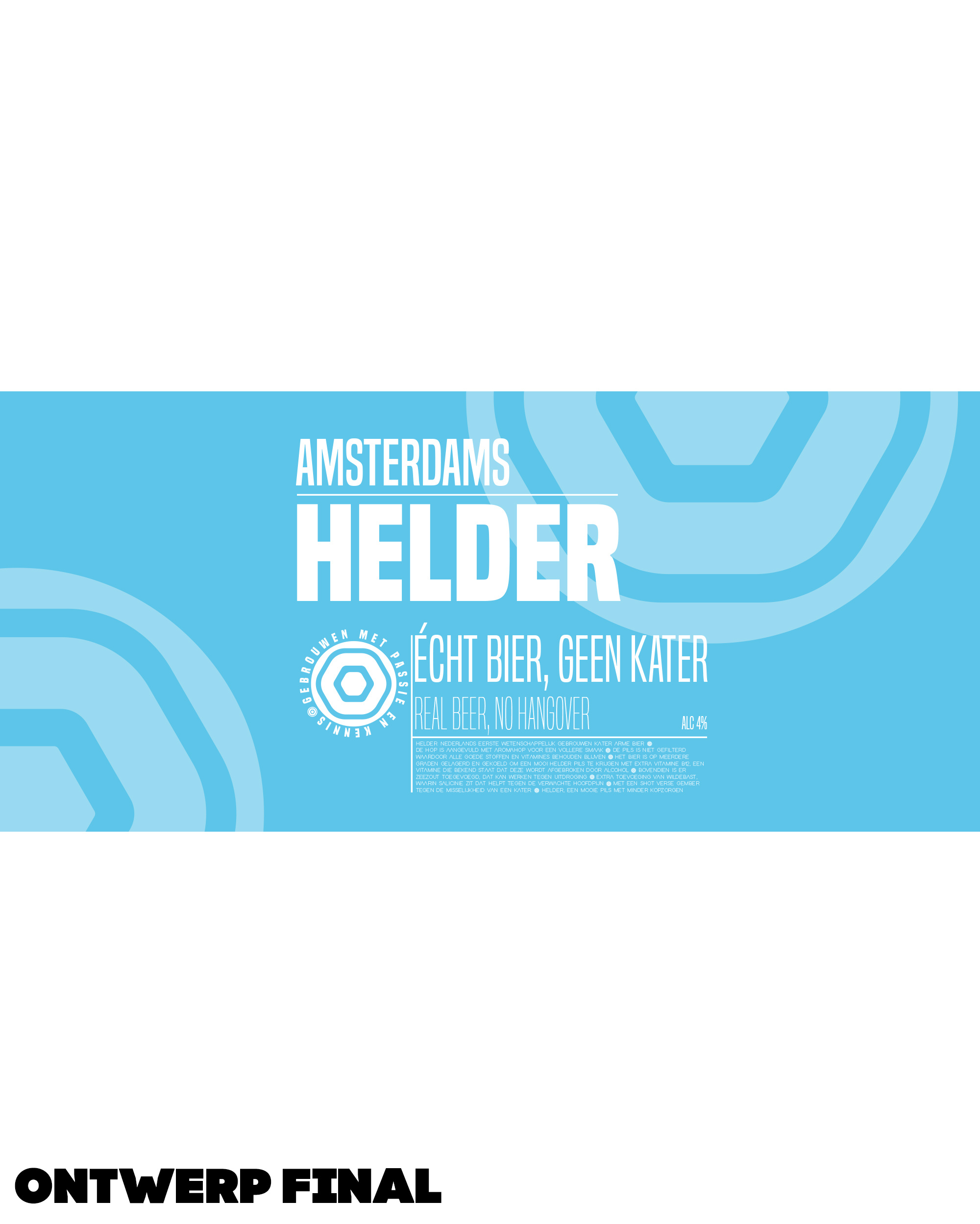 Concept, Helder beer