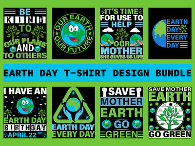 EARTH DAY T-SHIRT DESIGN BUNDLE clothing earth day t shirt design bundle fashion planet t shirt save earth t shirt design save mother t shirt design t shirt design typography