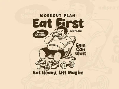 Workout plan, Eat first! adipra adipra std adipra studio adpr beige shirt design bulking joke burger lover cartoon gym art eating burger fat cartoon character fitness illustration funny gym design funny streetwear graphic tee design gym meme gym t shirt humorous apparel workout humor workout parody