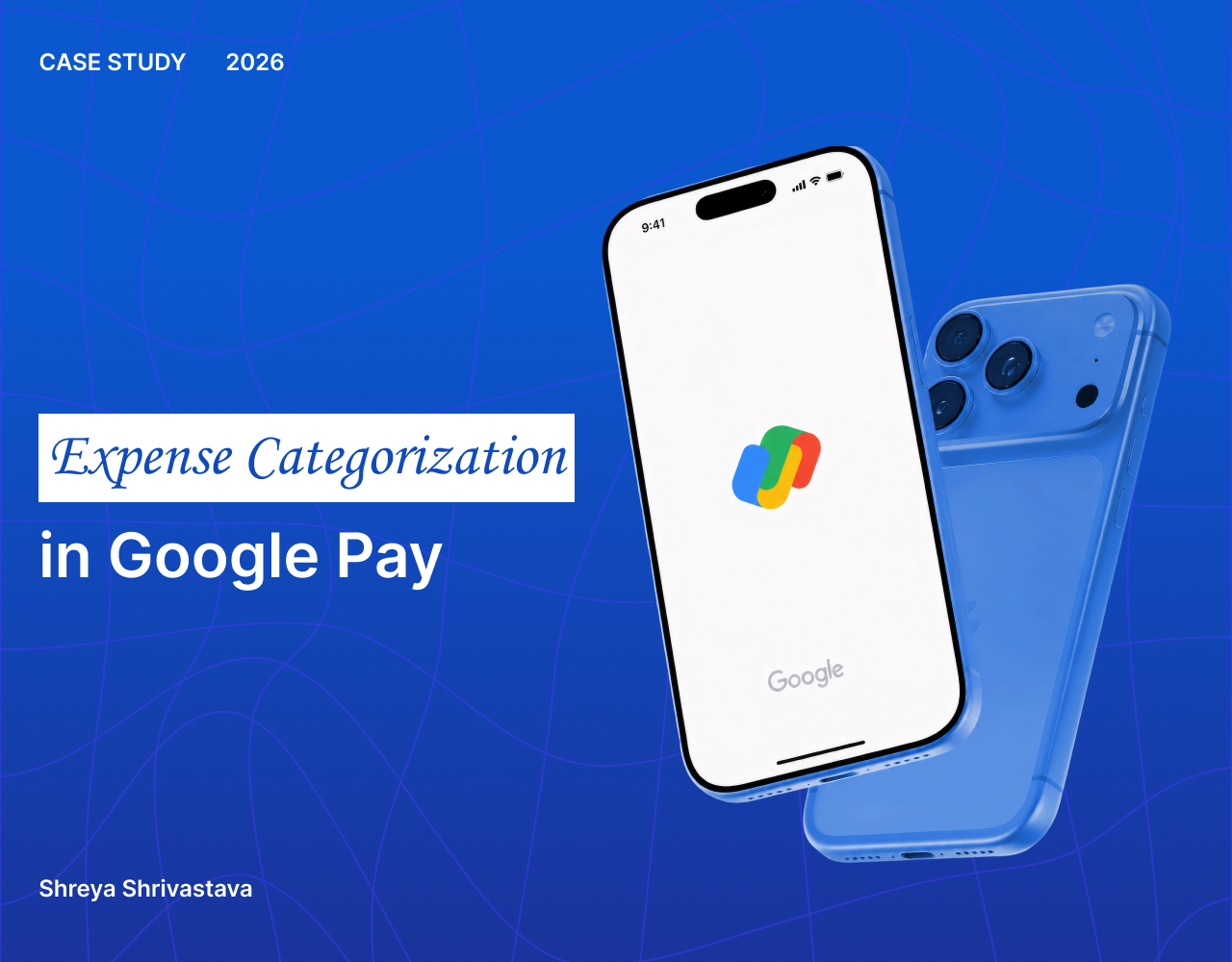 Example of CASE STUDY | GOOGLE PAY