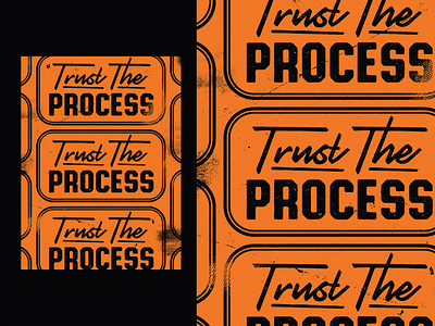 Poster 852 - “Trust The Process” art color design graphic grit illustration make something everyday poster poster design texture trust the process type typography
