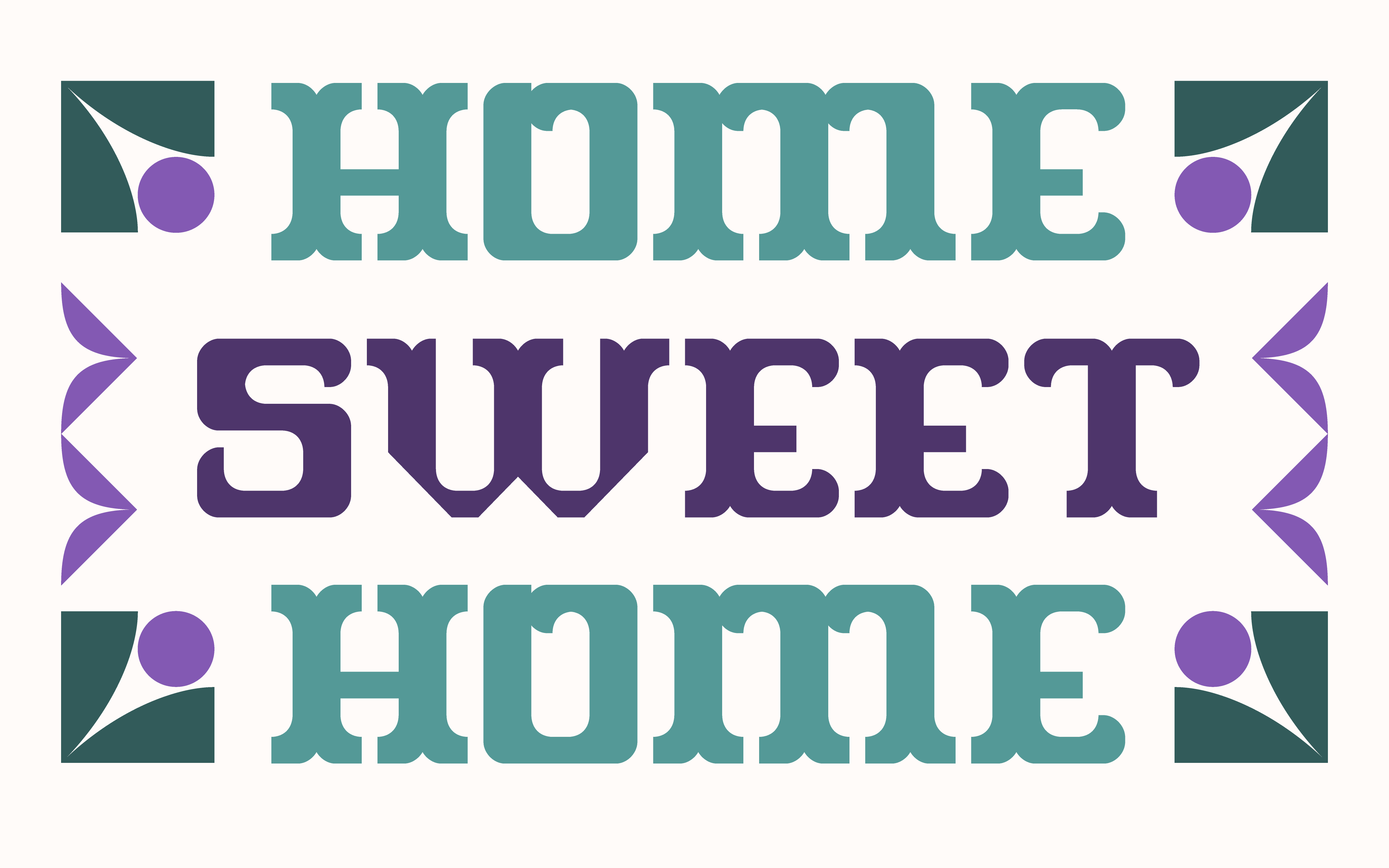 Home Sweet Home font design graphic design home sweet home type design