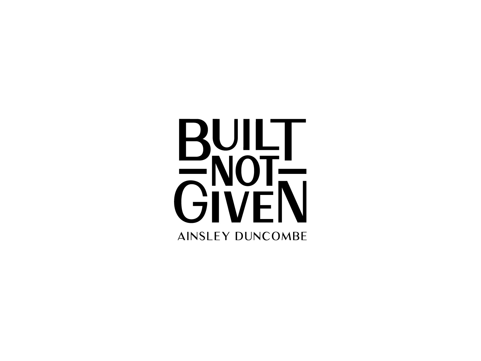 Built Not Given - Apparel Brand Logo apparel brand logo black and white black community logo camel logo clothing brand logo logo logodesigner logotype minimal logo top logo designers dribbble 2026 typographic logo