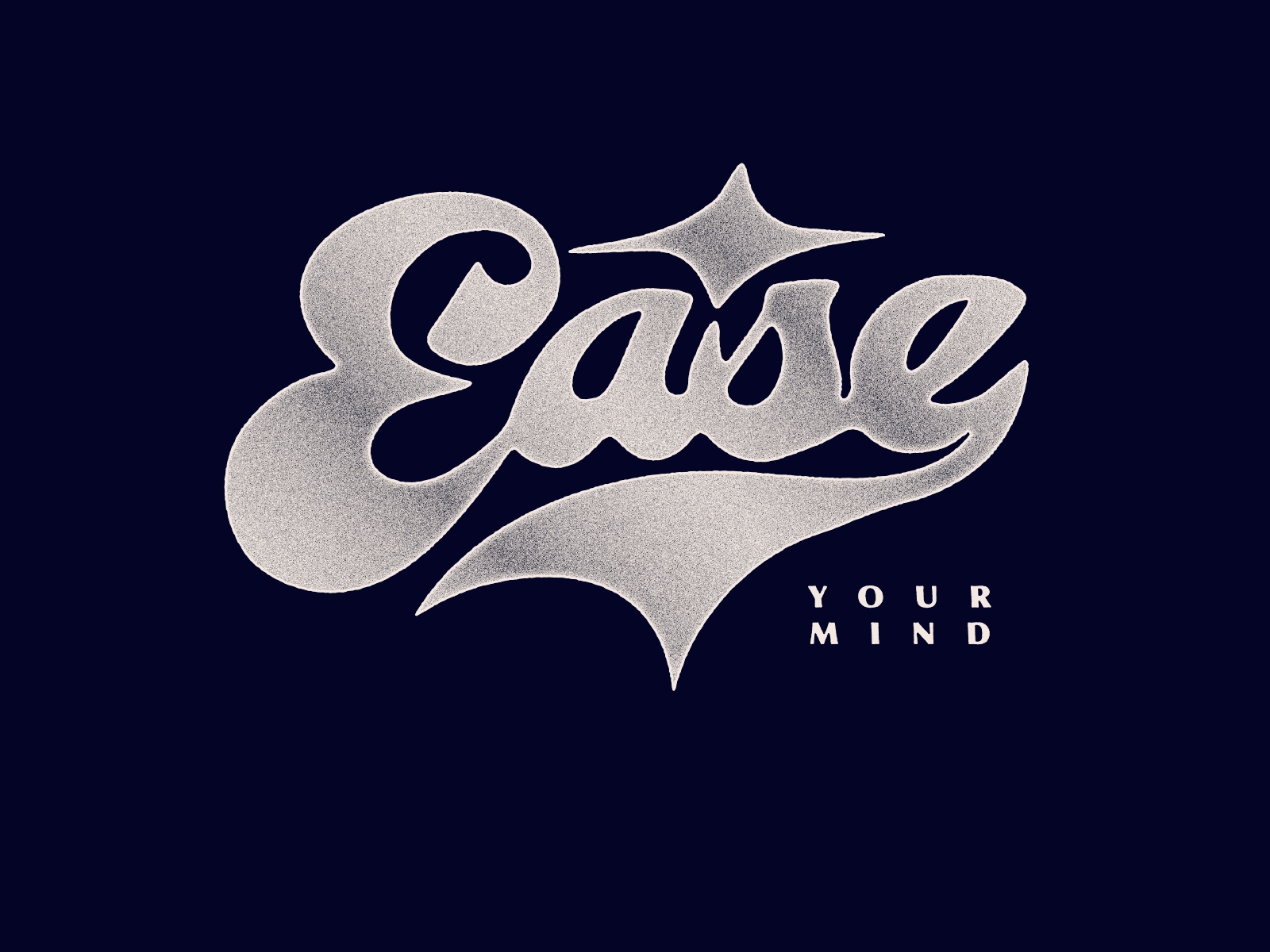 Ease: Your Mind