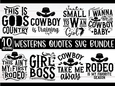 Westerns Quotes Svg Bundle, Cowboy Svg By Affiliate Program On Dribbble