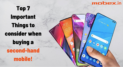 Top 7 Important Things to consider when buying a second hand mob second hand iphone 11 second hand mobile second hand mobile phone second hand phone sell old phone used iphone used iphone 12 used mobile used mobile phones