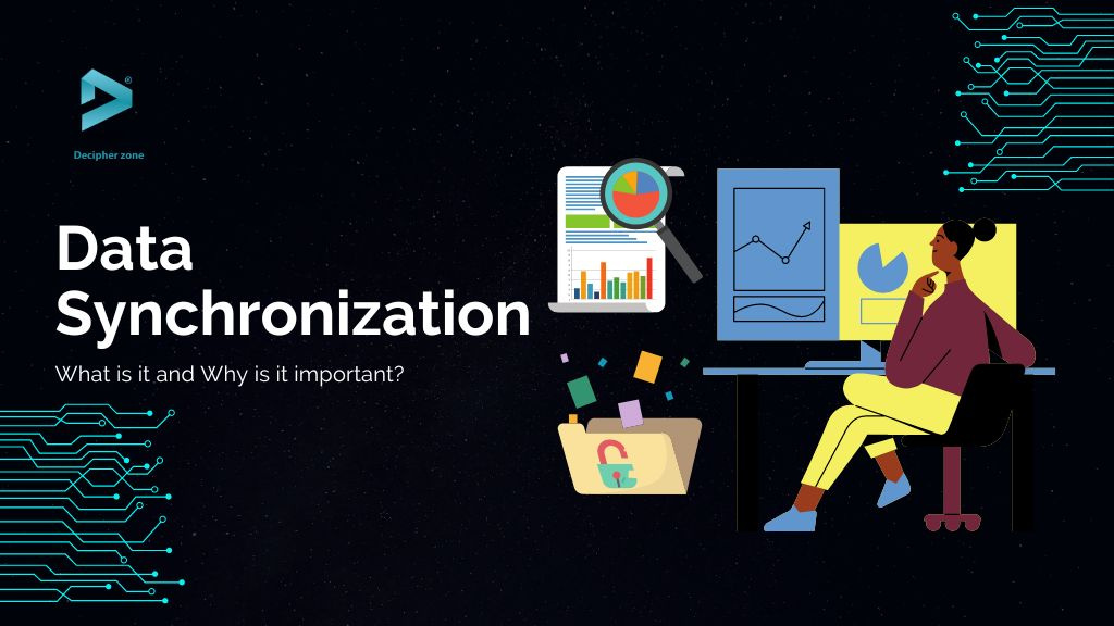 Why Is Data Synchronization Important and What Is It? by Decipher Zone ...