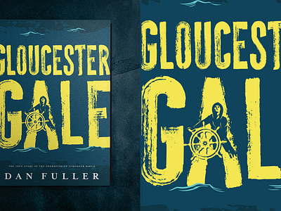 Gloucester Gale - Book Cover Design boat book branding cover design fishing gloucester hurricane illustration massachusetts memorial novel poster schooner swordfish type typography