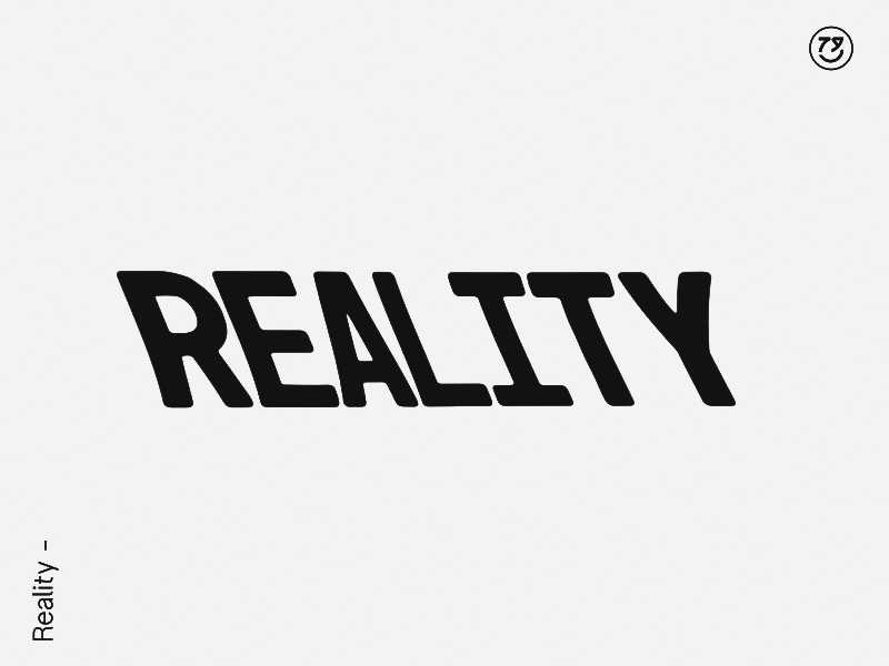 Reality (2) animation design kinetic type kinetic typography loop motiongraphics typography