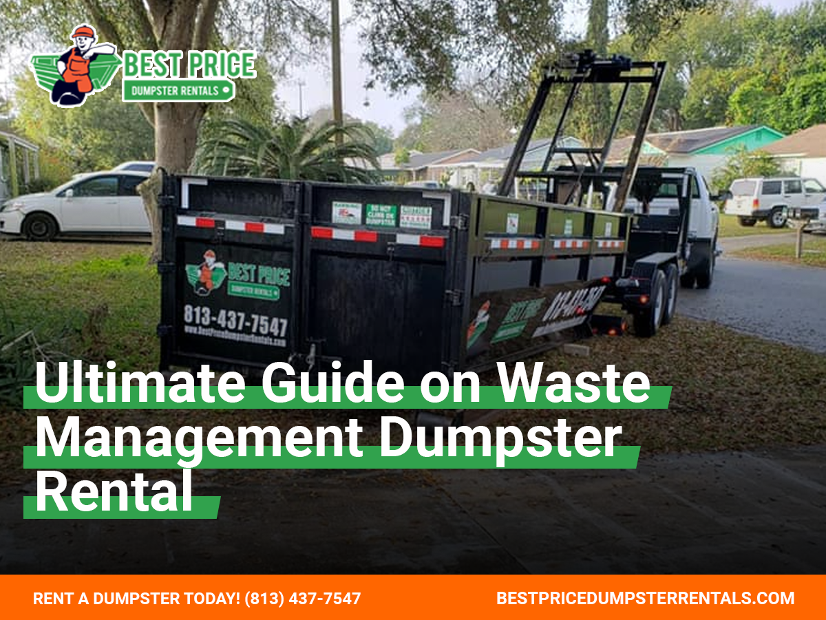 The Ultimate Waste Management Dumpster Rental Guide by Best Price