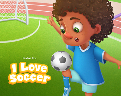 I love soccer/ Character design/ Illustration/ Book art book character design children illustration kids photoshop