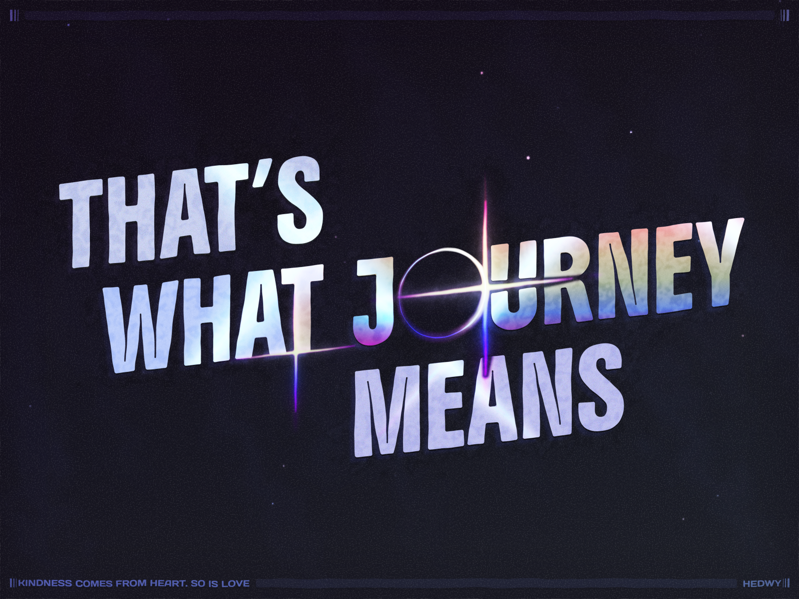that's what journey means - pride poster design figma graphic design illustration poster pride type treatment typography ui vector